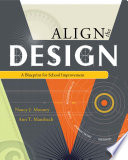 Align the design : a blueprint for school improvement /