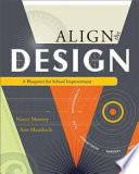 Align the design a blueprint for school improvement /