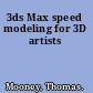 3ds Max speed modeling for 3D artists