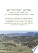 Early farming in Dalmatia : Pokrovnik and Danilo Bitinj : two Neolithic villages in Southeast Europe /