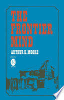 The frontier mind : a cultural analysis of the Kentucky frontiersman /