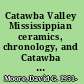 Catawba Valley Mississippian ceramics, chronology, and Catawba Indians /