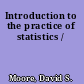 Introduction to the practice of statistics /