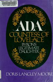 Ada, countess of Lovelace : Byron's legitimate daughter /