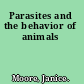 Parasites and the behavior of animals