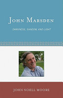 John Marsden : darkness, shadow, and light /