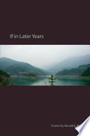 If in later years : poems /