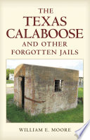 The Texas Calaboose and Other Forgotten Jails