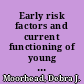 Early risk factors and current functioning of young adult women with full or partial eating disorders /