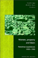 Women, property, and Islam : Palestinian experience, 1920-1990 /