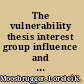 The vulnerability thesis interest group influence and institutional design /