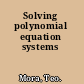 Solving polynomial equation systems