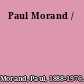 Paul Morand /