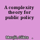 A complexity theory for public policy