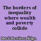 The borders of inequality where wealth and poverty collide /