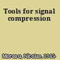 Tools for signal compression