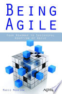 Being agile your roadmap to successful adoption of agile /