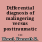 Differential diagnosis of malingering versus posttraumatic stress disorder scientific rationale and objective scientific methods /