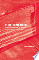 Plural temporality : Transindividuality and the Aleatory between Spinoza and Althusser /