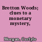 Bretton Woods; clues to a monetary mystery,