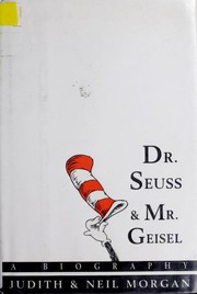 Dr. Seuss & Mr. Geisel : a biography /