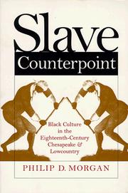 Slave counterpoint : Black culture in the eighteenth-century Chesapeake and Lowcountry /