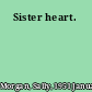 Sister heart.