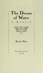 The dream of water : a memoir /