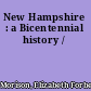 New Hampshire : a Bicentennial history /