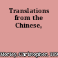 Translations from the Chinese,