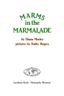 Marms in the marmalade /