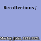 Recollections /