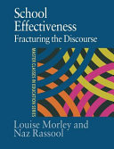 School effectiveness fracturing the discourse /