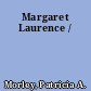 Margaret Laurence /