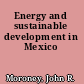 Energy and sustainable development in Mexico