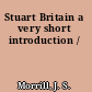Stuart Britain a very short introduction /