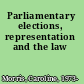 Parliamentary elections, representation and the law