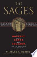 The sages Warren Buffett, George Soros, Paul Volcker, and the maelstrom of markets /