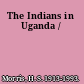 The Indians in Uganda /