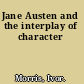 Jane Austen and the interplay of character