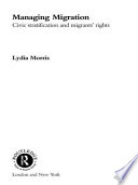 Managing migration civic stratification and migrants' rights /