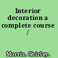 Interior decoration a complete course /