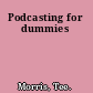 Podcasting for dummies