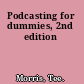 Podcasting for dummies, 2nd edition