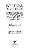 Political writings : contributions to Justice and Commonweal, 1883-1890 /