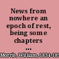 News from nowhere an epoch of rest, being some chapters from a Utopian romance,