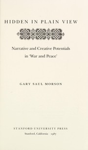 Hidden in plain view : narrative and creative potentials in "War and peace" /