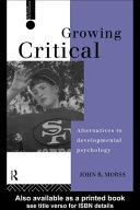 Growing critical alternatives to developmental psychology /