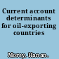 Current account determinants for oil-exporting countries
