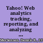 Yahoo! Web analytics tracking, reporting, and analyzing for data-driven insights /